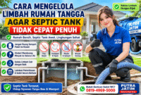Cara agar septic tank tidak cepat penuh dengan pengelolaan limbah rumah tangga yang benar | Putra Jatim
